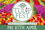 Tulip Fest - Fri 10th April 2026