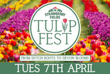 Tulip Fest - Tues 7th April 2026