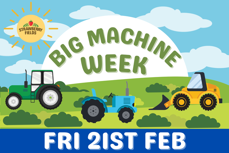 Big Machine Week - Fri 21st Feb