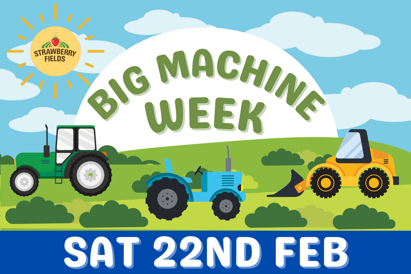 Big Machine Week - Sat 22nd Feb