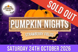 Pumpkin Nights - Saturday 24th October 2026